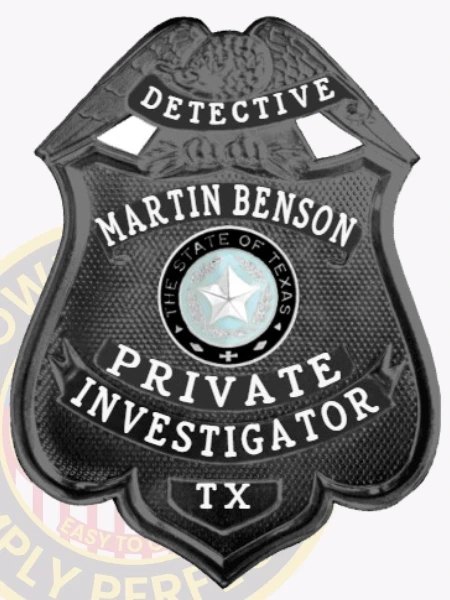 An elegant custom metal badge in black color with a safety pin attachment, featuring the text "DETECTIVE" and "MARTIN BENSON." The badge is adorned with the Texas state seal, representing commitment and expertise in private investigations.
