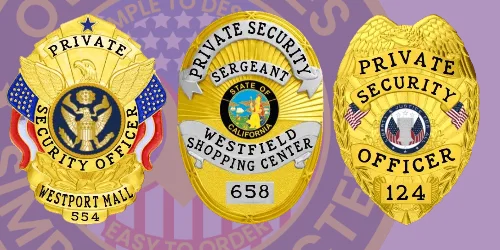Three distinct security officer badges showcasing select badge shapes, including a gold eagle-topped oval badge for 'Westport Mall 554,' a golden sunburst shield for 'Westfield Shopping Center Sergeant 658,' and a traditional gold shield badge marked 'Private Security Officer 124.' These designs emphasize personalized badge shapes for professional security personnel.