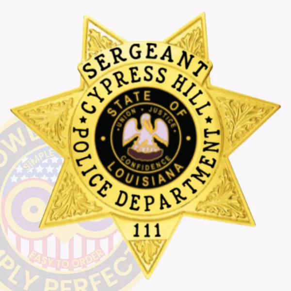 Custom gold 7 point star metal badge designed for Cypress Hill police the sergeant, featuring elaborate leaf embossing on every star point, a central circular Louisiana state emblem, and prominent black lettering around it stating “Sergeant Cypress Hill Police Department” with the number “111,” attached with a safety pin.