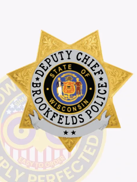 Polished gold 7 point star badge for Deputy Chief of Brookfields Police, featuring ornate engravings on each star tip, central blue and gold Wisconsin seal, black text reading "DEPUTY CHIEF BROOKFIELDS POLICE," and a safety pin on the back for secure attachment.