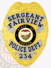 Gold metal badge for Fairview Police Sergeant showing a large eagle emblem at the top, black text on silver banners reading “SERGEANT FAIRVIEW POLICE DEPT.,” centered Oregon state seal, with “234” displayed prominently and a safety pin on the back for attachment.