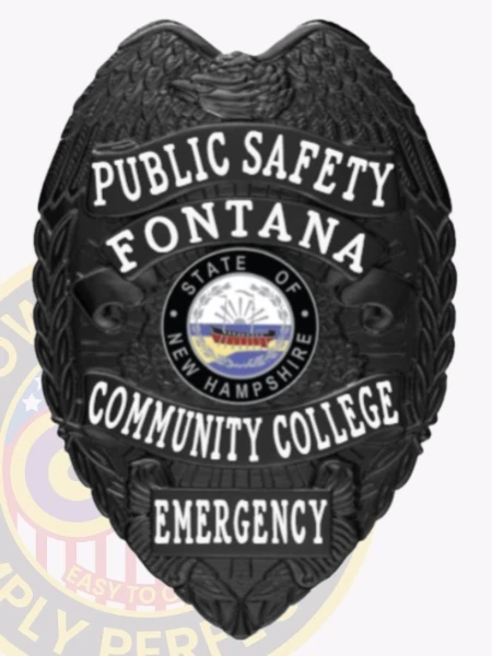 Featuring a custom metal badge in black color with a safety pin attachment, this badge emphasizes "PUBLIC SAFETY," "FONTANA," and "EMERGENCY." The centerpiece showcases a prominent circular emblem with the state seal, enhancing its authoritative appearance.