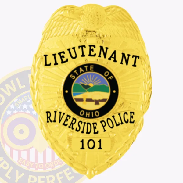 Custom gold eagle top metal badge for Riverside Police Lieutenant, featuring bold black text reading "LIEUTENANT," "RIVERSIDE POLICE," and badge number "101," surrounding a colorful Ohio state seal in the center, with a raised gold eagle at the top and a safety pin attachment.