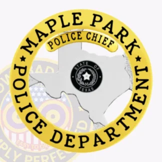 Custom silver metal badge shaped like Texas for Maple Park Police Chief, showing the Texas state seal within the silver outline, bordered by a gold circular banner reading “Maple Park Police Department” in black letters, with a gold “Police Chief” label on top, secured with a safety pin closure.