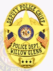 This custom metal badge in gold features a striking star shape with intricate detailing. The title "DEPUTY POLICE CHIEF" is prominently displayed at the top in bold black lettering. Centrally located is the state seal of Maryland, surrounded by the words "POLICE DEPT." and "WILLOW GLENN." The bottom section includes three stars and the badge has a safety pin attachment for secure wearing.