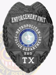 A polished custom metal badge in black, prominently displaying "ENFORCEMENT UNIT" at the top. The badge includes a central star emblem, surrounded by the text "METROPOLITAN POLICE DEPARTMENT" and "THE STATE OF TEXAS." Intricate patterns enhance its design, with laurel leaves adorning the edges. The badge is marked with the number "80" and "TX" at the bottom, representing its official status as a personalized police badge.