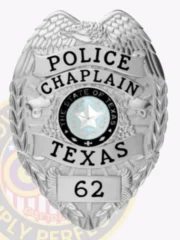 This distinctive custom metal badge in silver color captures attention with its unique shield shape and embossed details. It features "POLICE CHAPLAIN" at the top, "TEXAS" at the bottom, and the state emblem of Texas in the center, along with the badge number "62" and a safety pin attachment for secure wear.