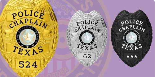 Three custom police chaplain badges displayed in different finishes: a shiny gold badge labeled 'POLICE CHAPLAIN TEXAS' with the number '524,' a polished silver badge also reading 'POLICE CHAPLAIN TEXAS' featuring the number '62,' and a sleek black badge marked 'POLICE CHAPLAIN TEXAS' with three stars. Each badge includes a central emblem representing the state of Texas. This image illustrates how to buy custom police chaplain badges and design, create, build, and order chaplain badges online.