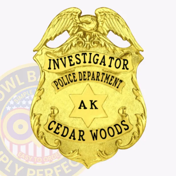 Gold custom metal badge shaped as a shield topped with an eagle for Cedar Woods police investigator, featuring black text "INVESTIGATOR" across the top banner, "POLICE DEPARTMENT" curved below, and "CEDAR WOODS" at the bottom, with an "AK" star in the center and safety pin attachment.