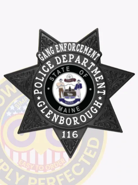 Striking black custom metal badge displaying "GANG ENFORCEMENT" at the top in bold white letters. The intricate star layout includes a central emblem with "POLICE DEPARTMENT," "STATE OF MAINE," and "GLENBOROUGH," along with the number "116," secured by a functional safety pin attachment for easy fastening.