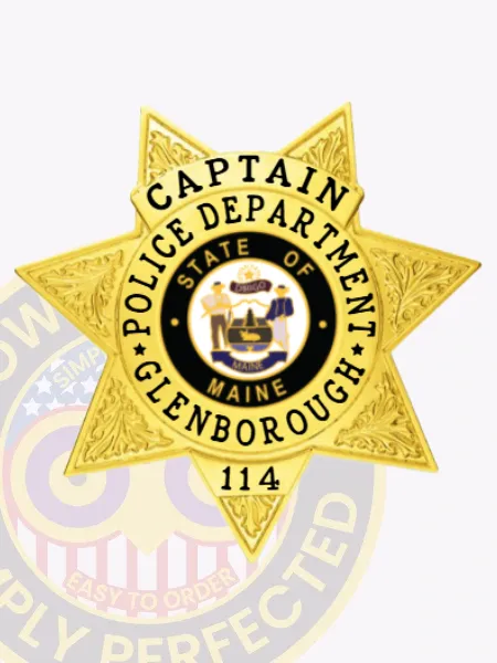 Bright gold custom metal badge showcasing "CAPTAIN" elegantly at the top in clear black font. The badge features an intricate star design with "POLICE DEPARTMENT" and "GLENBOROUGH," along with a central emblem representing "STATE OF MAINE," all secured with a reliable safety pin attachment for ease of use.