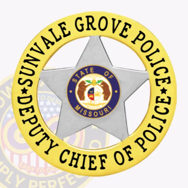 In this image, a striking badge is presented with a bold silver 5-pointed star encircled by a gold circle banner that reads "SUNVALE GROVE POLICE" on top and "DEPUTY CHIEF OF POLICE" below. The central area prominently displays the Missouri state seal, representing official law enforcement status. This custom badge is tailored for the deputy chief of Sunvale Grove Police and features a safety pin attachment for easy fastening.