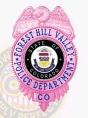 Forest Hill Valley police custom BCAM pink metal badge, shaped like a shield with an embossed pink eagle on top, blue lettering "FOREST HILL VALLEY POLICE DEPARTMENT" encircling the Colorado state emblem, with "CO" displayed on a pink base panel, fastened with a safety pin.