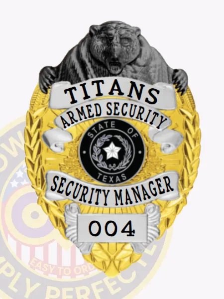 This custom metal badge for armed security features a striking gold finish with elegant silver panels on either side. At the top, a detailed bear emblem adds a commanding presence. "Titans Armed Security" is prominently displayed in bold lettering, while the center showcases the Texas state seal. Below, "Security Manager" is clearly marked, along with the number "004" at the bottom. The badge includes a safety pin attachment for secure wear.