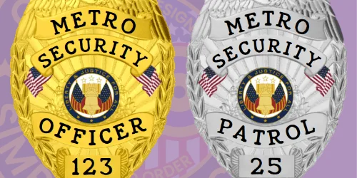 Two distinct types of Metro Security badges displayed against a purple background. On the left, a gold badge labeled 'Metro Security Officer 123' featuring intricate designs and an emblem, symbolizing authority and responsibility. On the right, a silver badge marked 'Metro Security Patrol 25,' showcasing a sleek design that emphasizes its role in community safety. This image highlights the different types of security officer badges and their significance in the field of security.