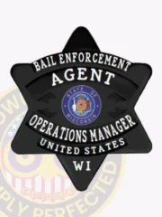Black six-point star metal badge featuring “BAIL ENFORCEMENT AGENT” in bold white letters at the top, “OPERATIONS MANAGER” below the center seal, and “UNITED STATES” on the bottom banner, with the Wisconsin state emblem in the middle, attached with a safety pin.