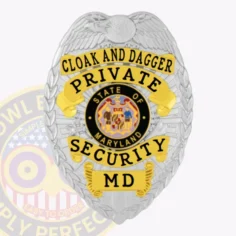 A beautifully crafted silver badge shaped like a shield, featuring rich gold panels that enhance its overall appeal. The phrase "cloak and dagger" is prominently displayed at the top in striking black lettering, while a central emblem highlights "state of maryland. " below this, the words "private security" are showcased clearly along with "md. " this custom metal badge for private security in silver with gold panels and with safety pin attachment merges sophistication with practical use.