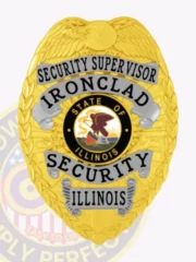 A striking custom metal badge for security supervisors in gold with silver panels. The badge features "SECURITY SUPERVISOR" boldly displayed at the top, with "IRONCLAD" prominently below. The central emblem highlights the state of Illinois, while "SECURITY" and "ILLINOIS" frame the design. This badge is equipped with decorative eagle wings and secured with a practical safety pin attachment for comfortable wear.