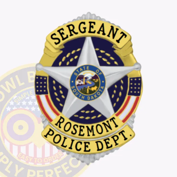 Custom silver metal shield badge for Rosemont police sergeant with safety pin attachment, showcasing a large five-point silver star at its center with the State of South Dakota seal, gold curved banners labeled SERGEANT and ROSEMONT POLICE DEPT., and red, white, and blue stripes on the edges.