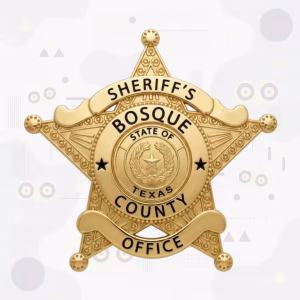Bosque County Sheriff Metal Badge