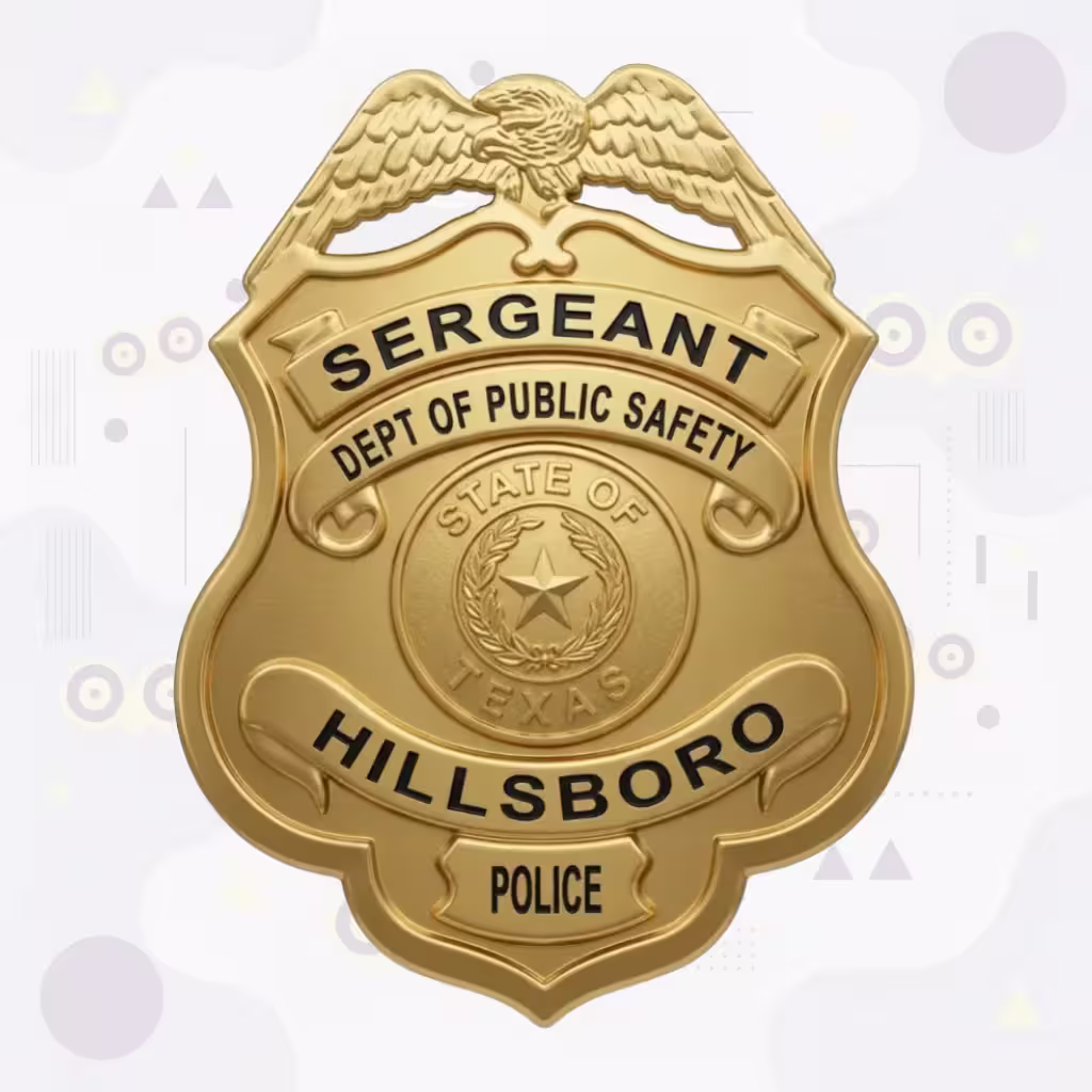 Hillsboro Police Badge with Gold Eagle-Top Shield and Texas Seal